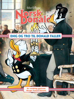 Norsk Donald 7, Enig og tro til Donald faller